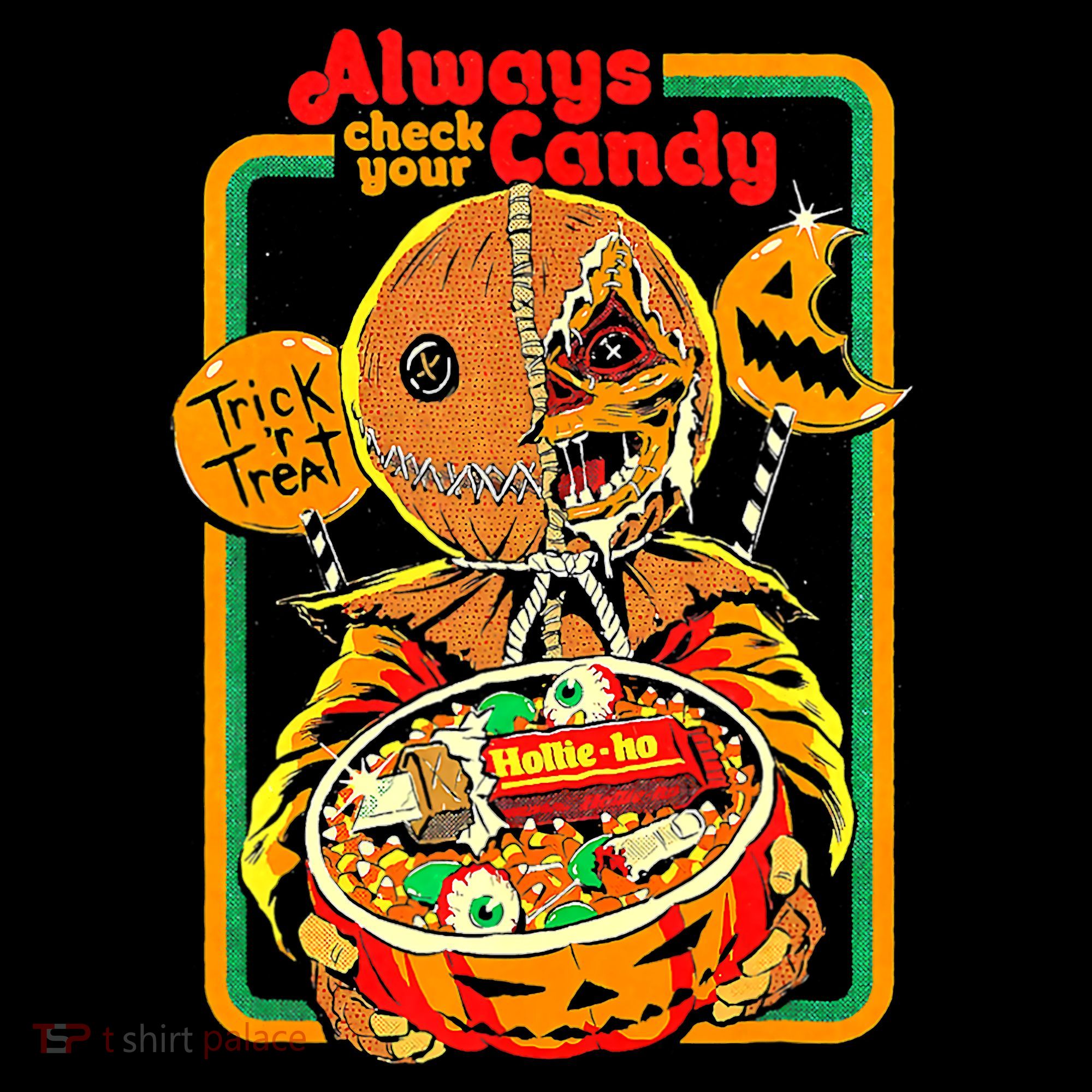 Always Check Your Candy Trick Or Treat, Funny Halloween Tee Women's Hoodie