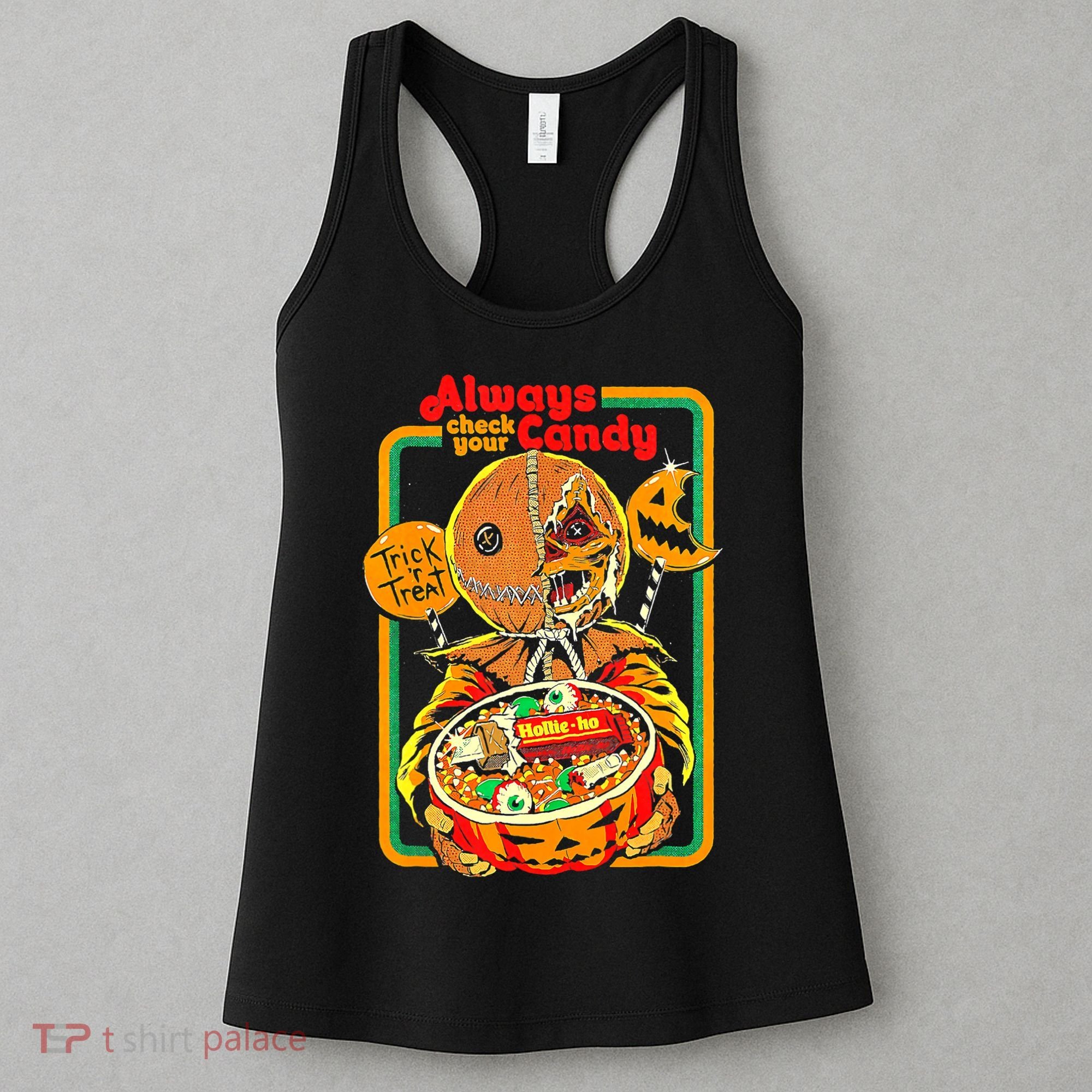 Always Check Your Candy Trick Or Treat, Funny Halloween Tee Women's Tank Top