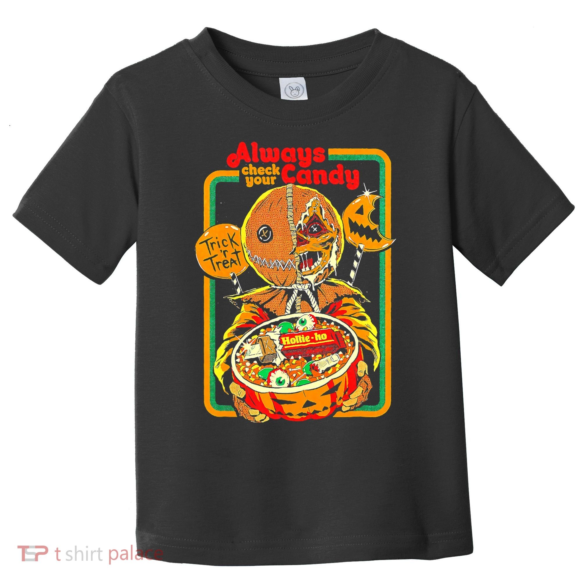 Always Check Your Candy Trick Or Treat, Funny Halloween Tee Toddler T-Shirt