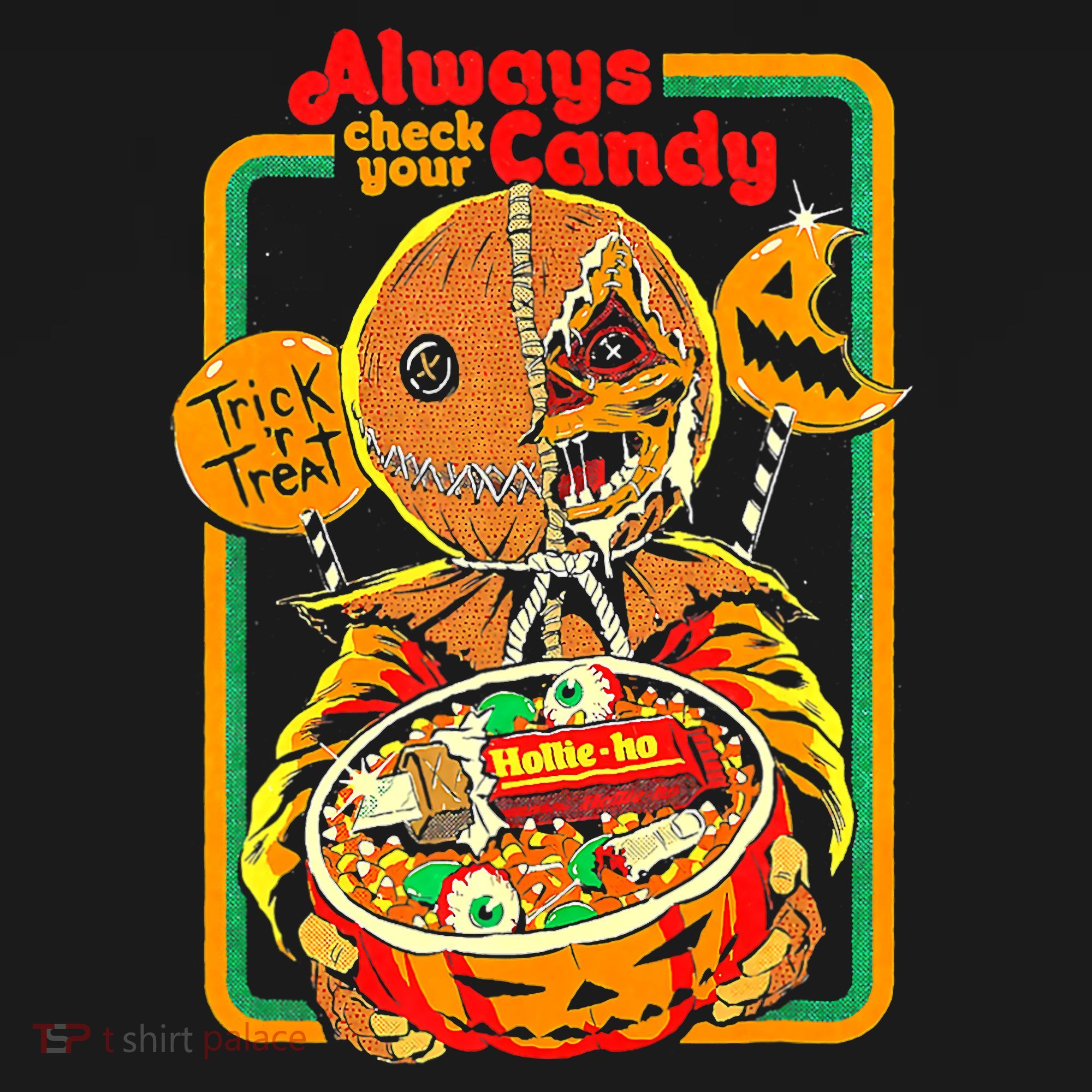 Always Check Your Candy Trick Or Treat, Funny Halloween Tee Kids Sweatshirt
