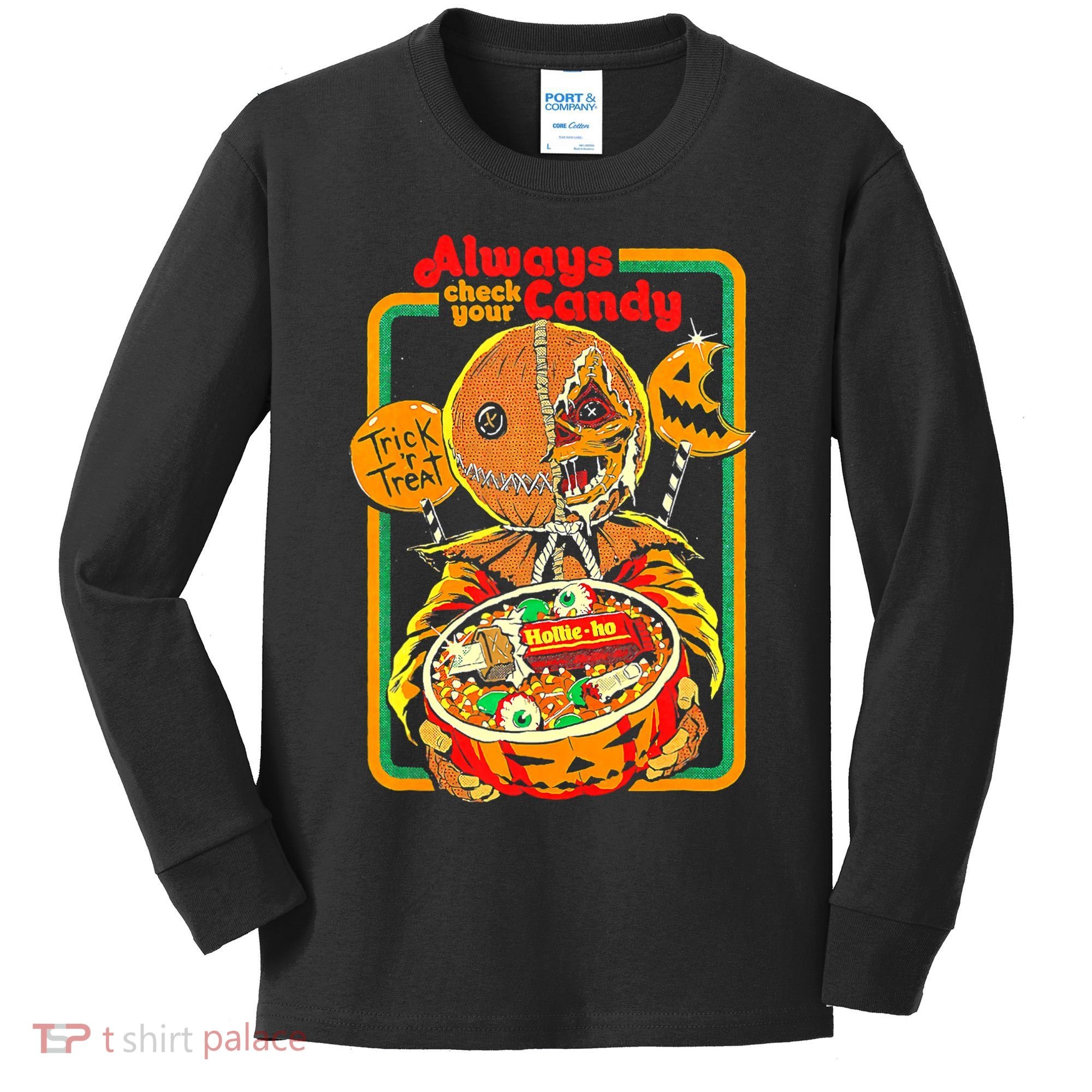 Always Check Your Candy Trick Or Treat, Funny Halloween Tee Kids Long Sleeve Shirt