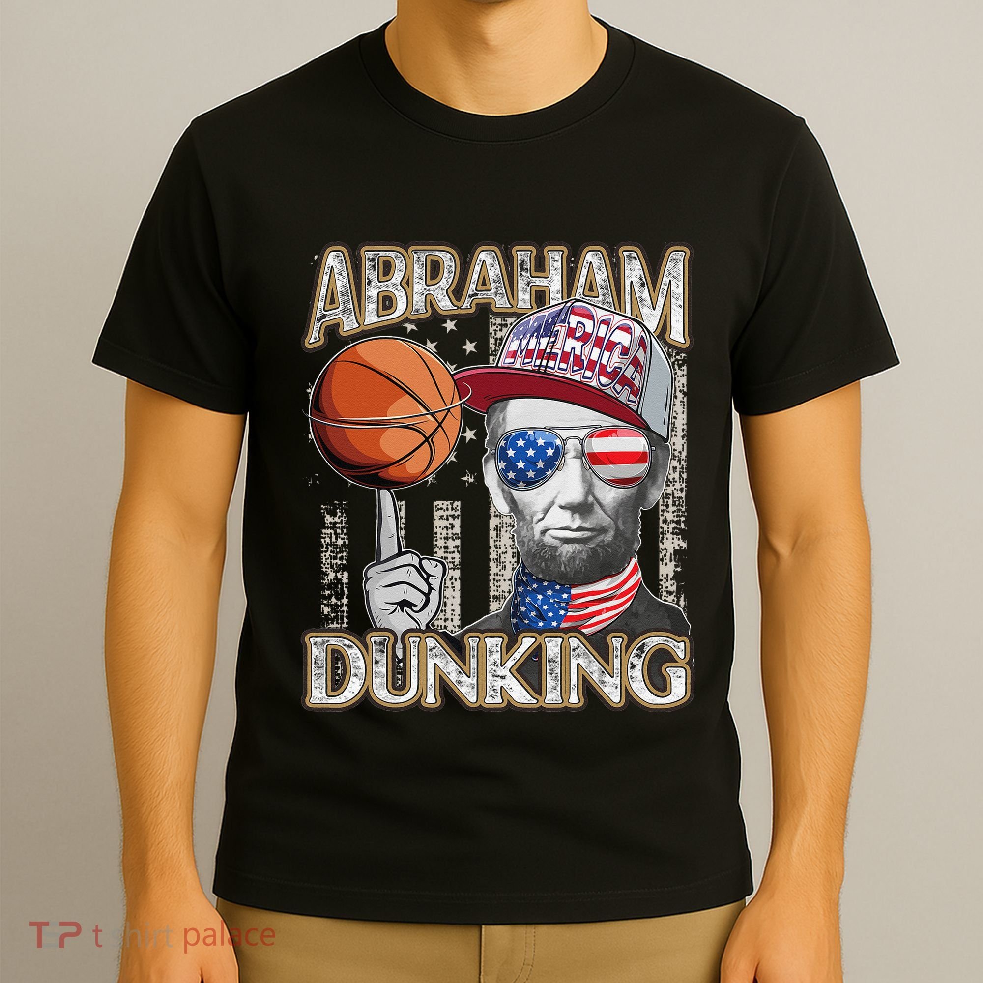 Abraham Dunking Abe Lincoln Basketball Patriotic 4th of July T-Shirt