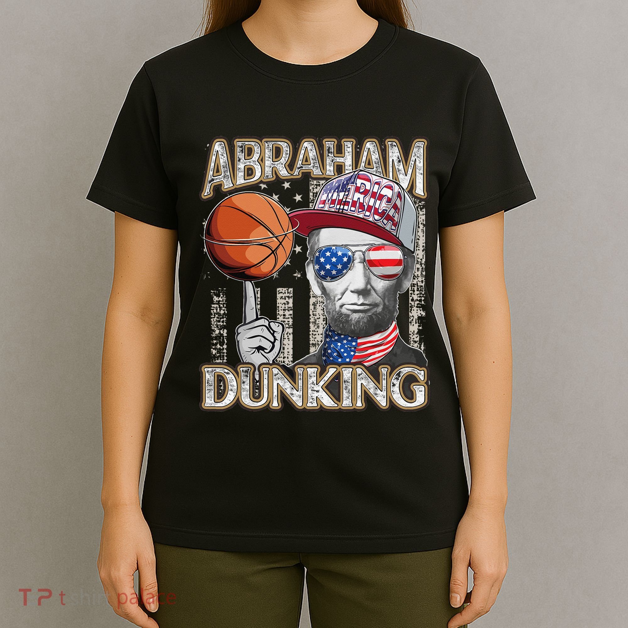 Abraham Dunking Abe Lincoln Basketball Patriotic 4th of July T-Shirt