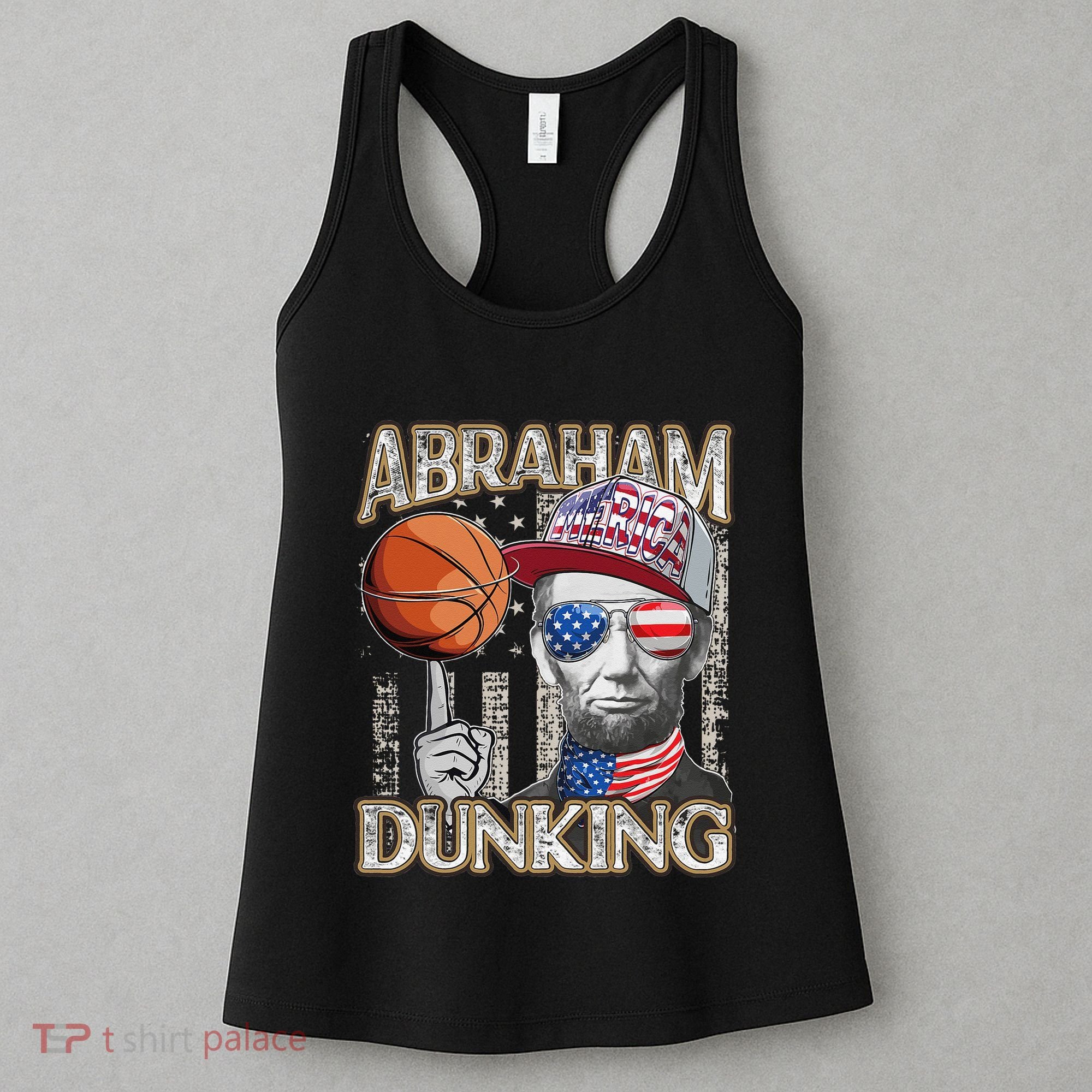 Abraham Dunking Abe Lincoln Basketball Patriotic 4th of July Women's Tank Top