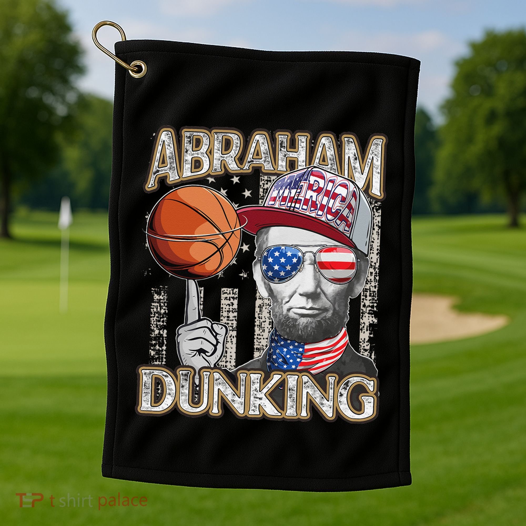 Abraham Dunking Abe Lincoln Basketball Patriotic 4th of July Golf Towel