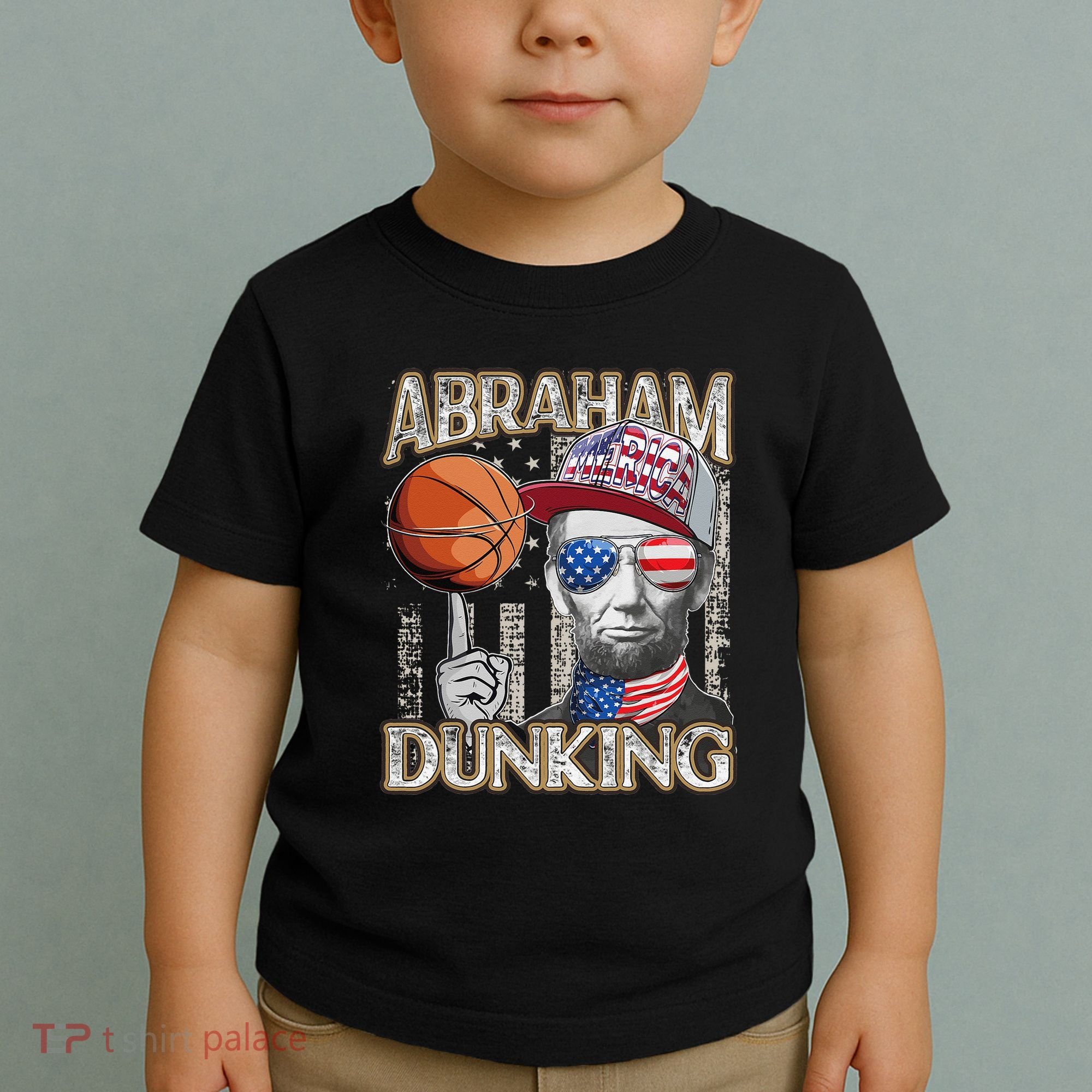 Abraham Dunking Abe Lincoln Basketball Patriotic 4th of July Toddler T-Shirt