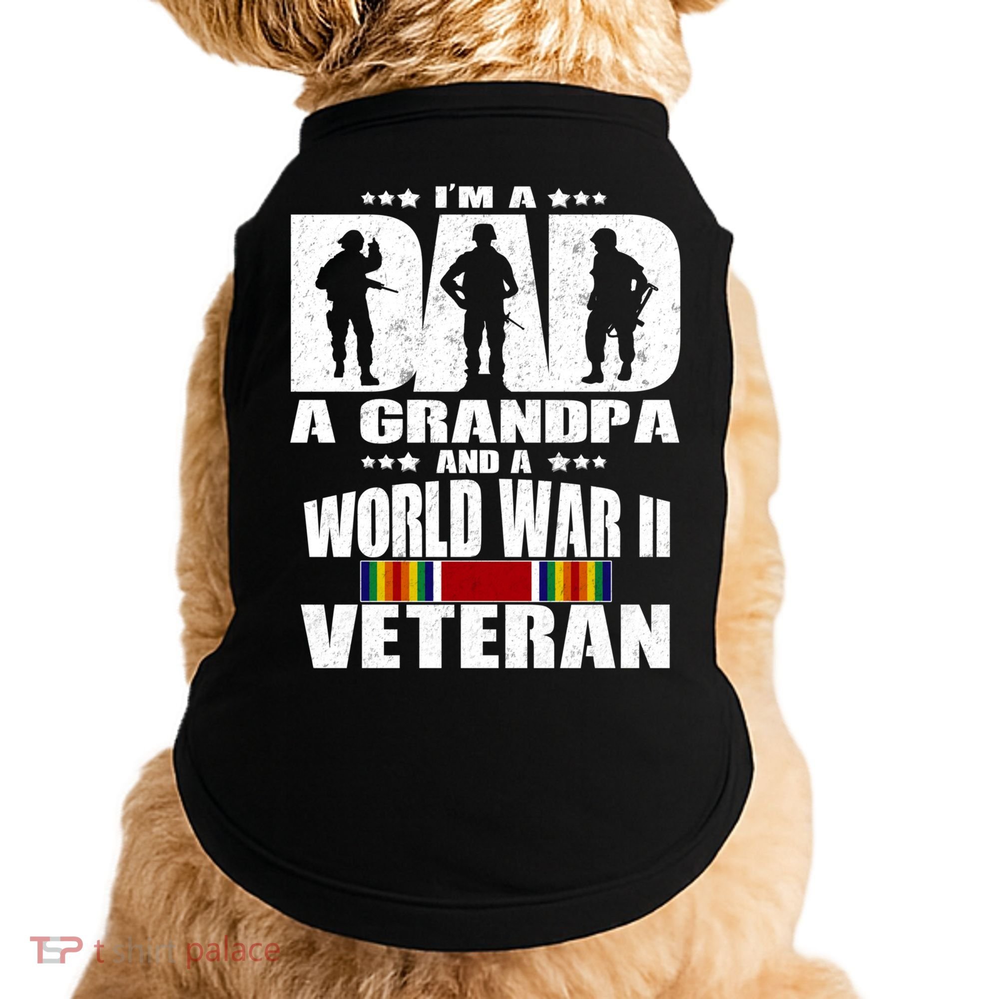 A Dad A Grandpa And A World War 2 Veteran Gift Doggie Tank