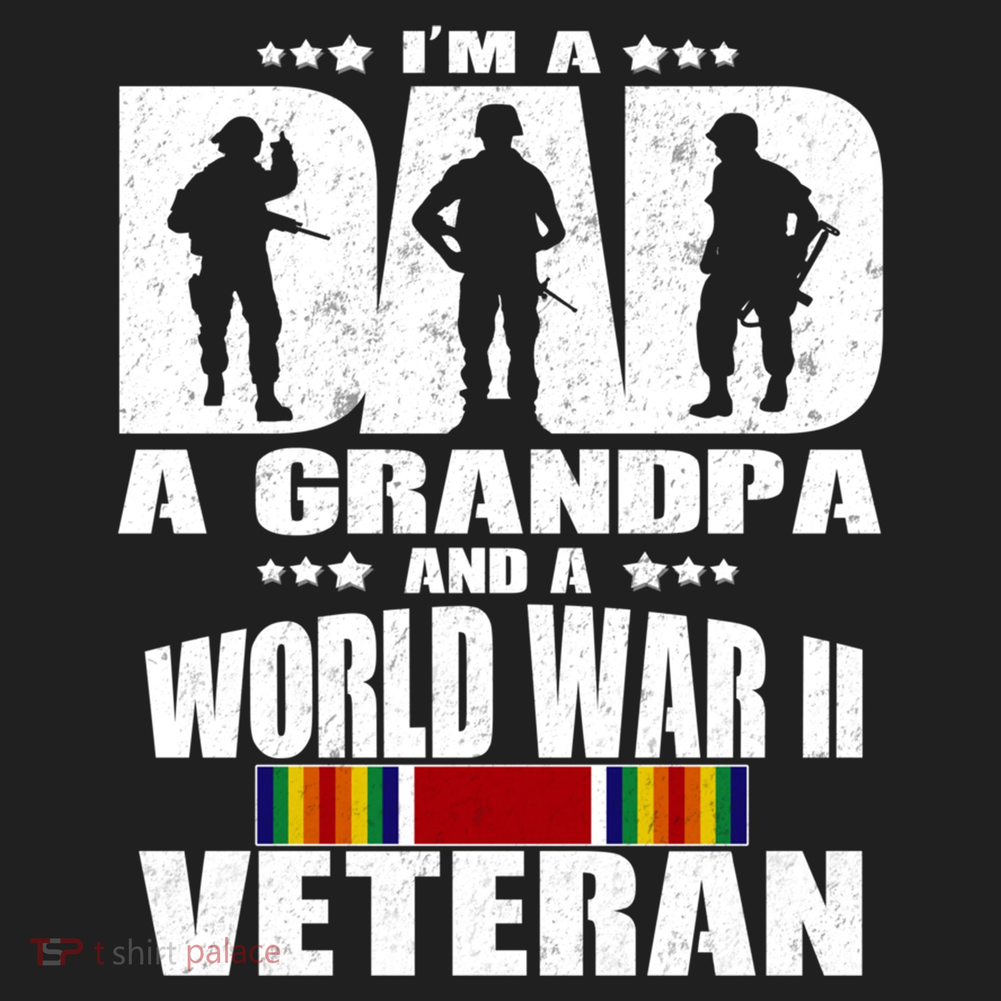 A Dad A Grandpa And A World War 2 Veteran Gift Hat