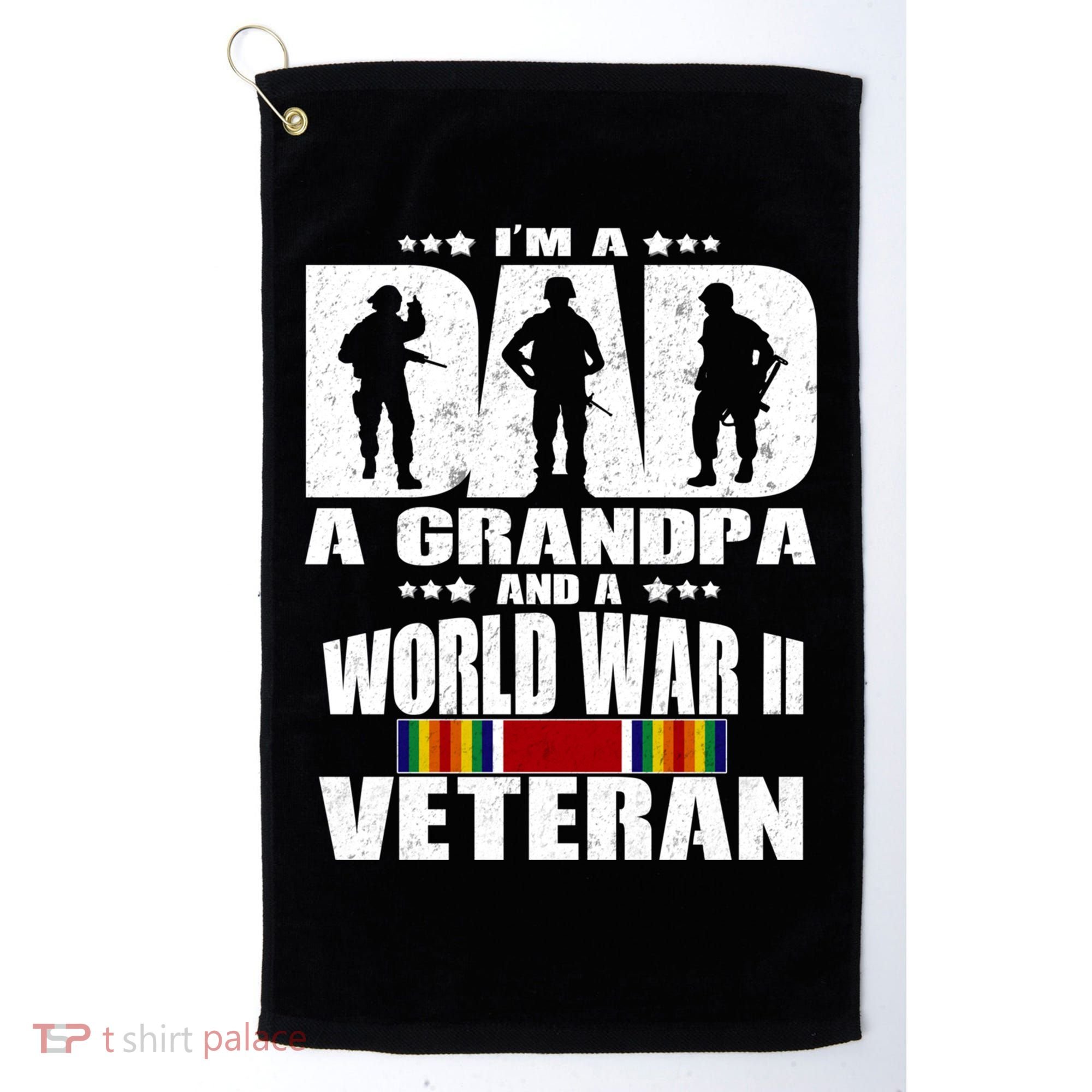 A Dad A Grandpa And A World War 2 Veteran Gift Golf Towel