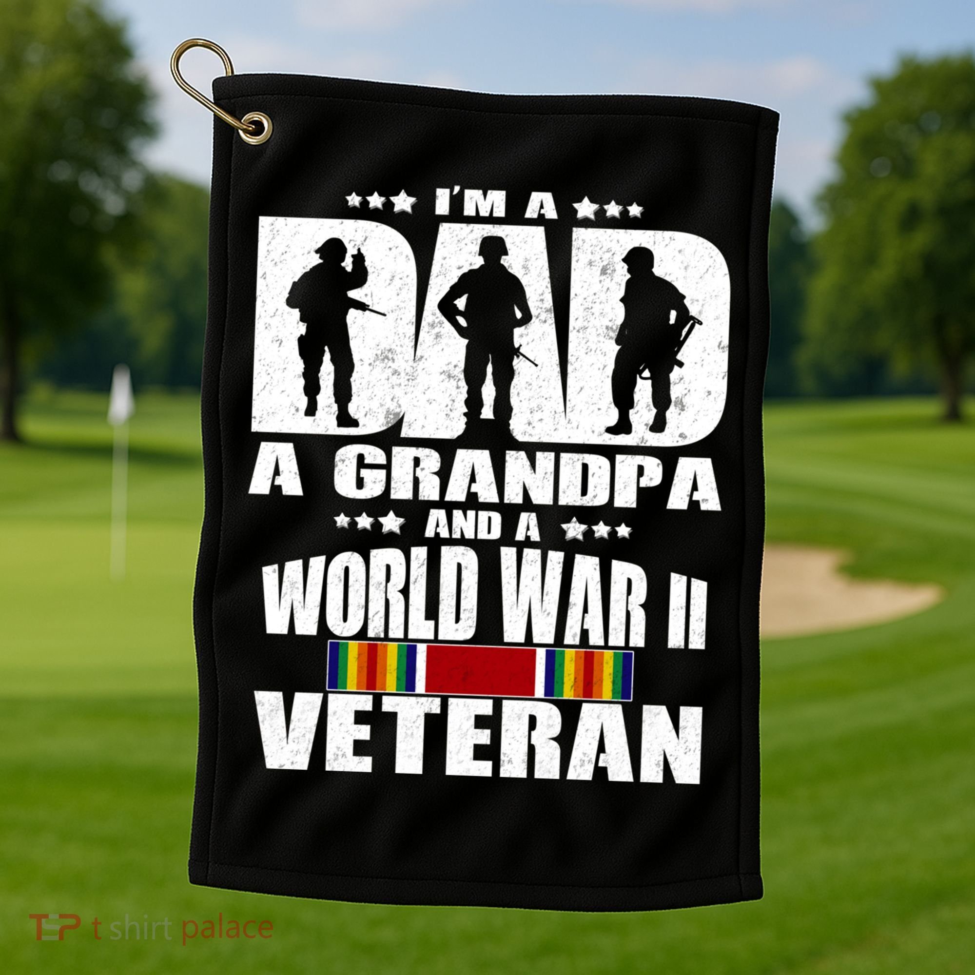 A Dad A Grandpa And A World War 2 Veteran Gift Golf Towel