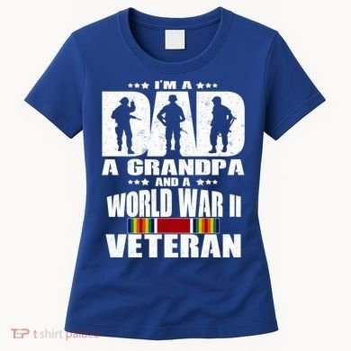 A Dad A Grandpa And A World War 2 Veteran Gift Women's T-Shirt
