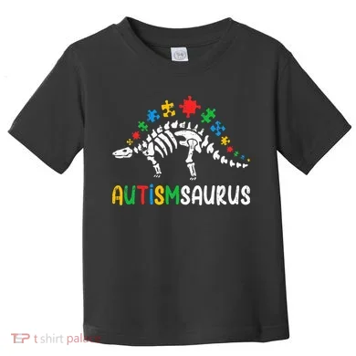 Autismsaurus Dinosaur Autism Awareness Toddler T-Shirt