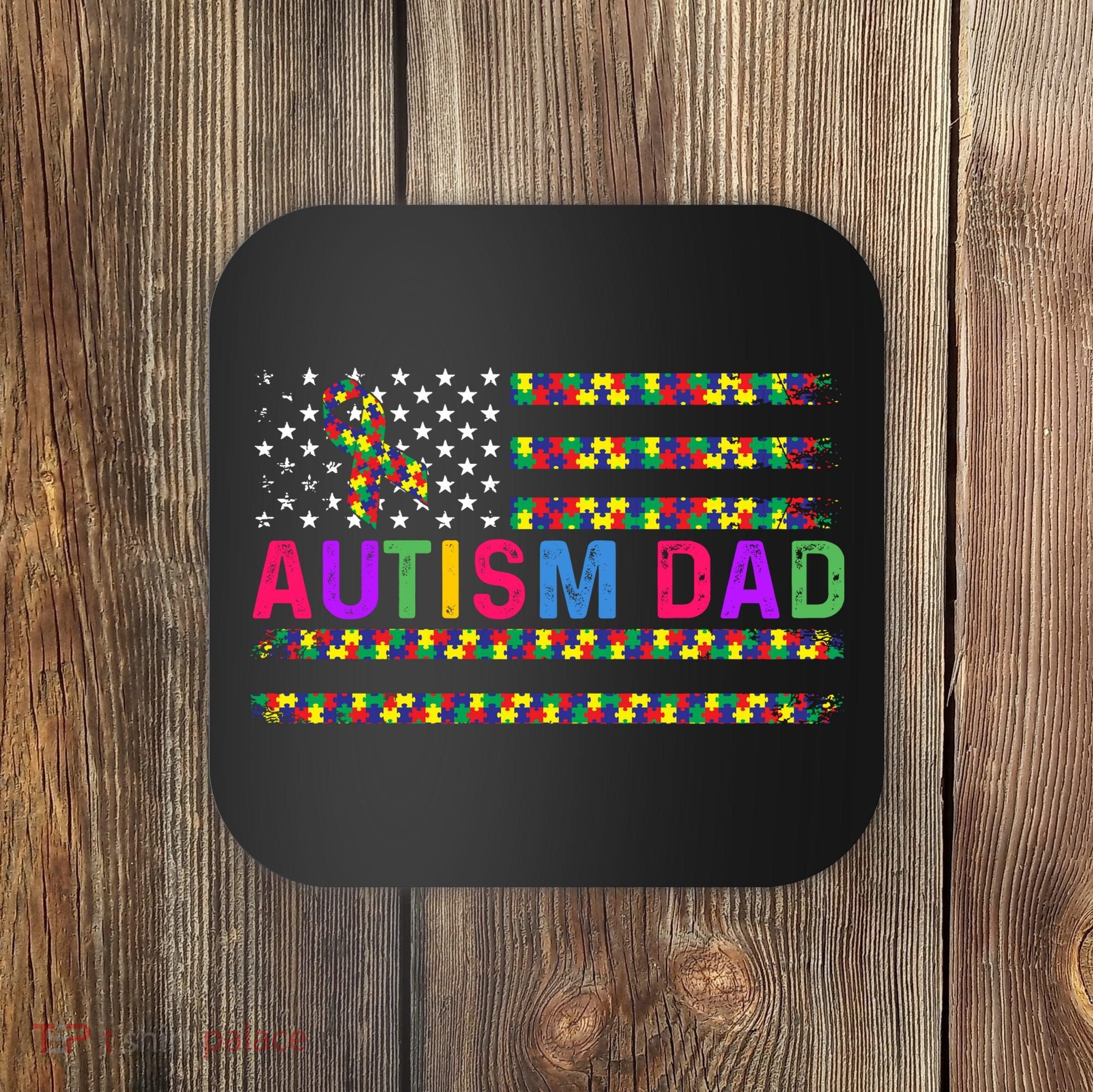 Autism Dad Autistic Child Father's Day Slogan Coaster