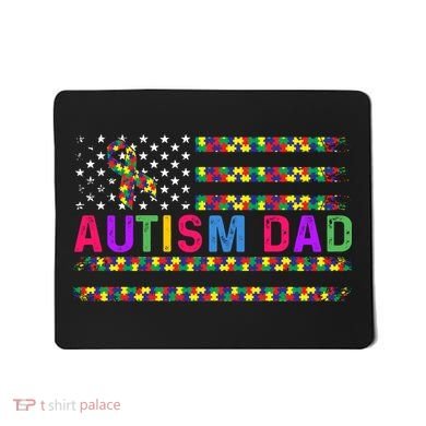 Autism Dad Autistic Child Father's Day Slogan Mousepad