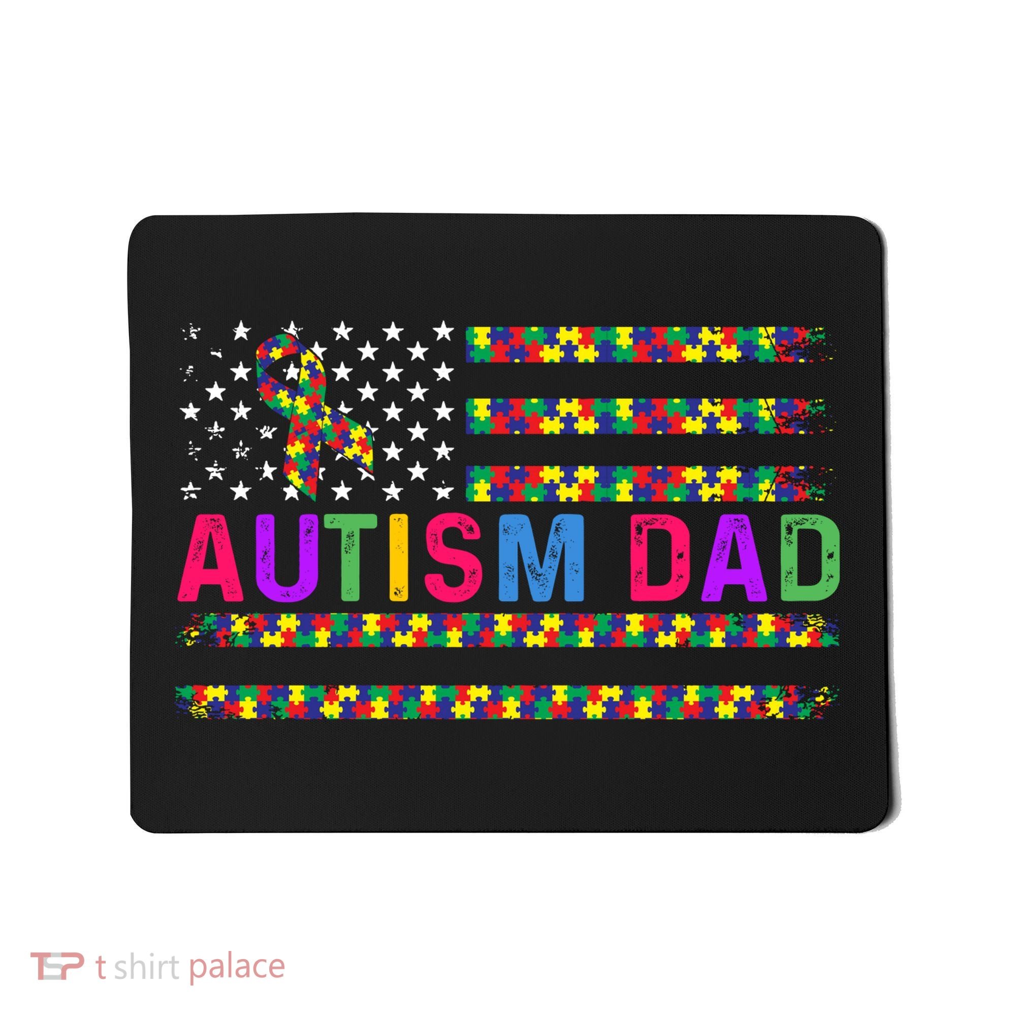 Autism Dad Autistic Child Father's Day Slogan Mousepad
