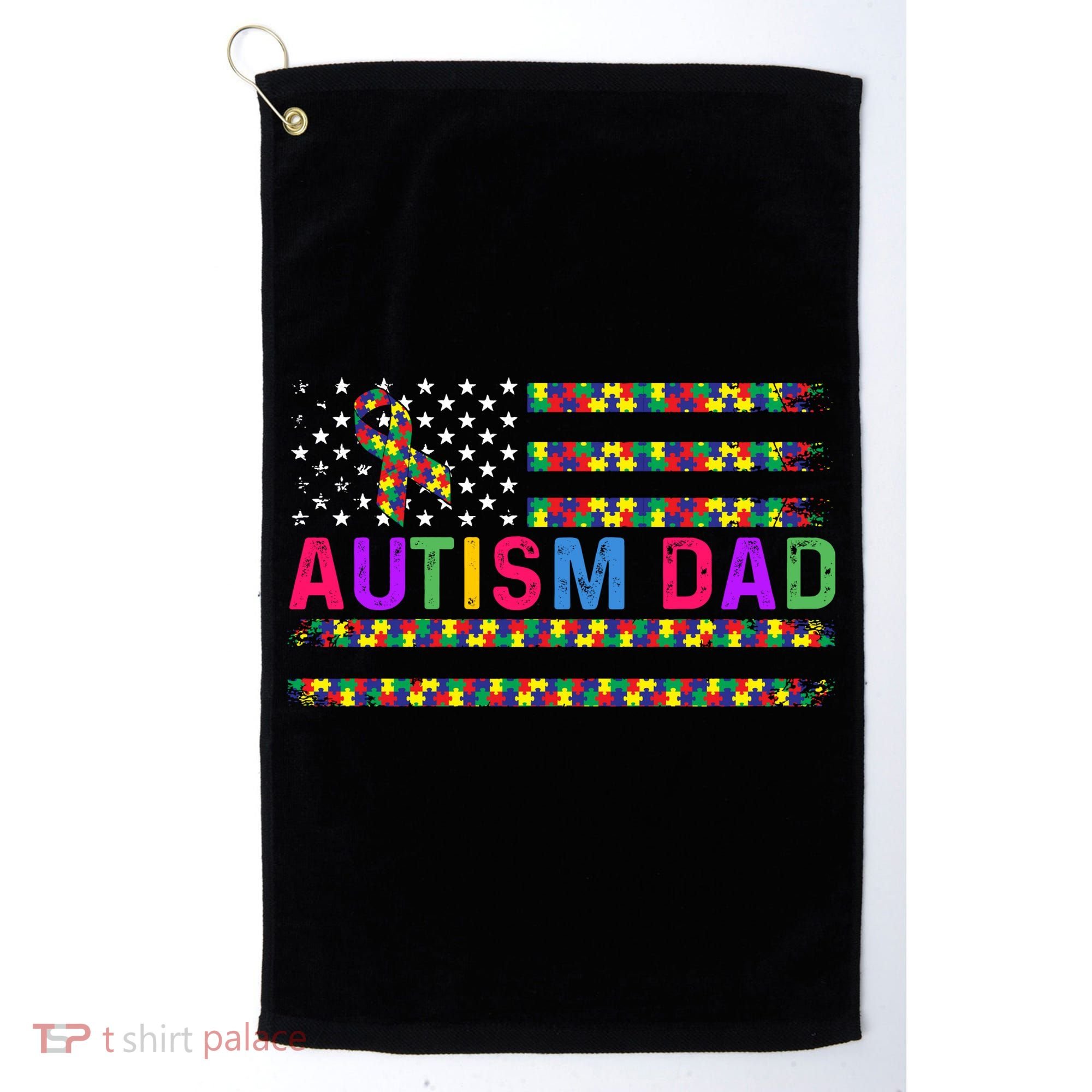 Autism Dad Autistic Child Father's Day Slogan Golf Towel