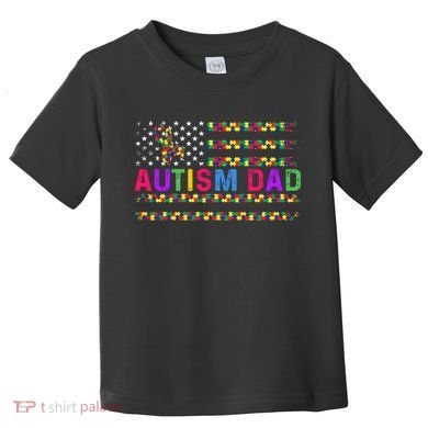 Autism Dad Autistic Child Father's Day Slogan Toddler T-Shirt