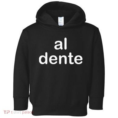 Al Dente Toddler Hoodie