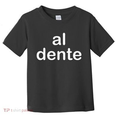 Al Dente Toddler T-Shirt