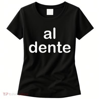 Al Dente Women's T-Shirt