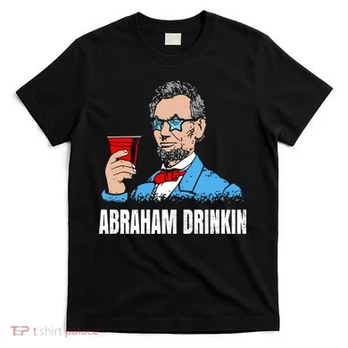 Abraham Drinkin T-Shirt