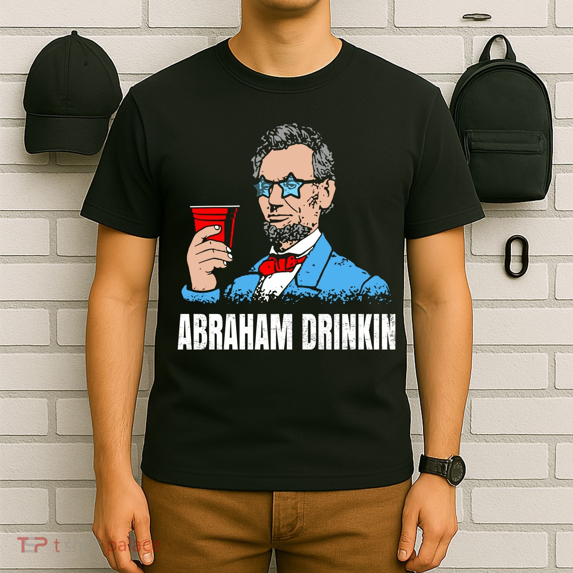 Abraham Drinkin T-Shirt