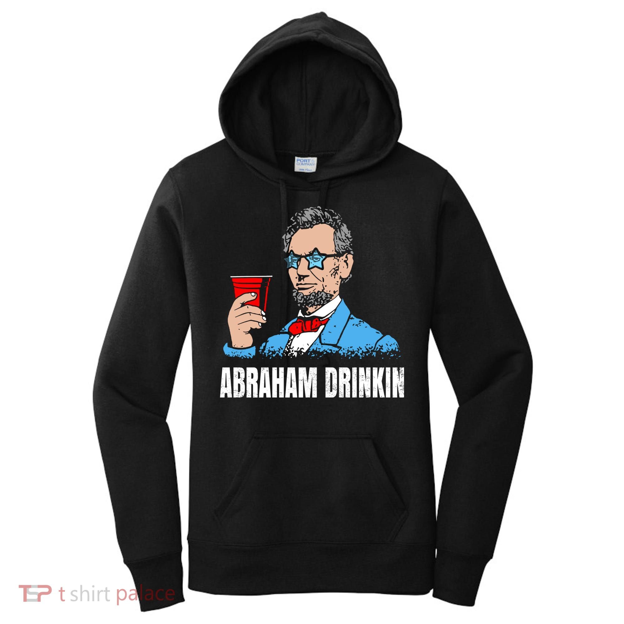 Abraham Drinkin Women's Hoodie