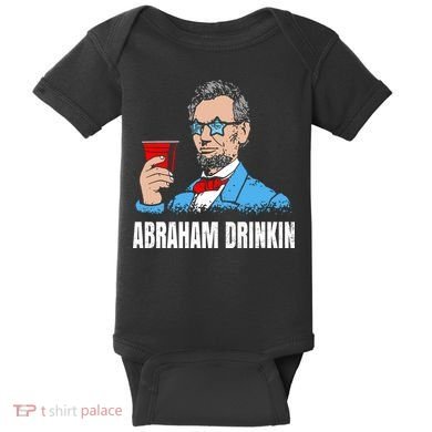 Abraham Drinkin Baby Bodysuit