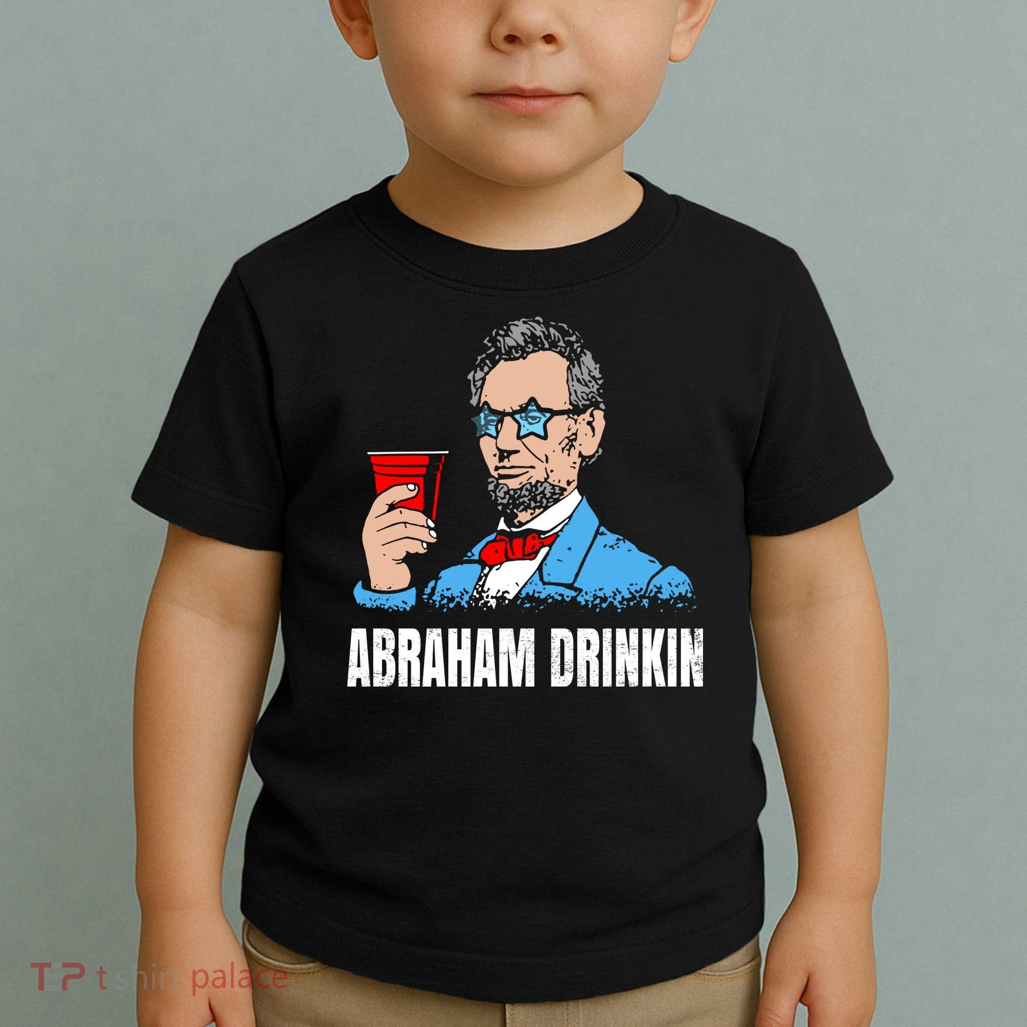 Abraham Drinkin Toddler T-Shirt