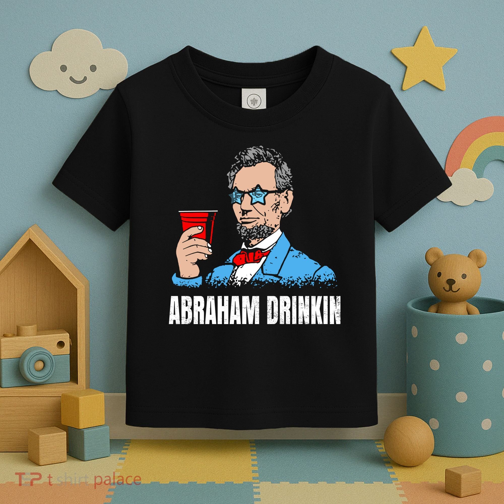 Abraham Drinkin Toddler T-Shirt
