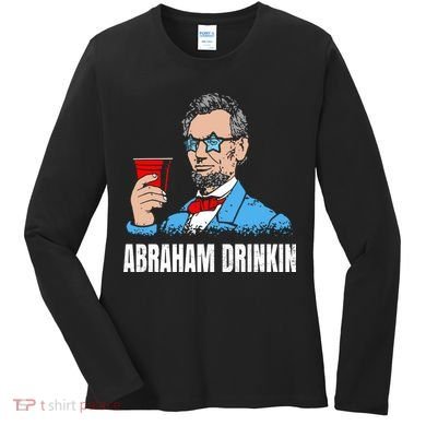 Abraham Drinkin Women's Long Sleeve Shirt