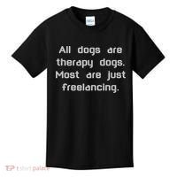 All Dogs Are Therapy Dogs Kids T-Shirt thumb 0