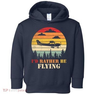 Airplane Decoration Aviation Decor Aviation Quotes Bag Toddler Hoodie