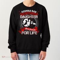 Asshole Dad And Smartass Daughter Best Friend For Life Women's Sweatshirt thumb 0