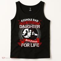 Asshole Dad And Smartass Daughter Best Friend For Life Tank Top thumb 2