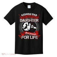 Asshole Dad And Smartass Daughter Best Friend For Life Kids T-Shirt thumb 0