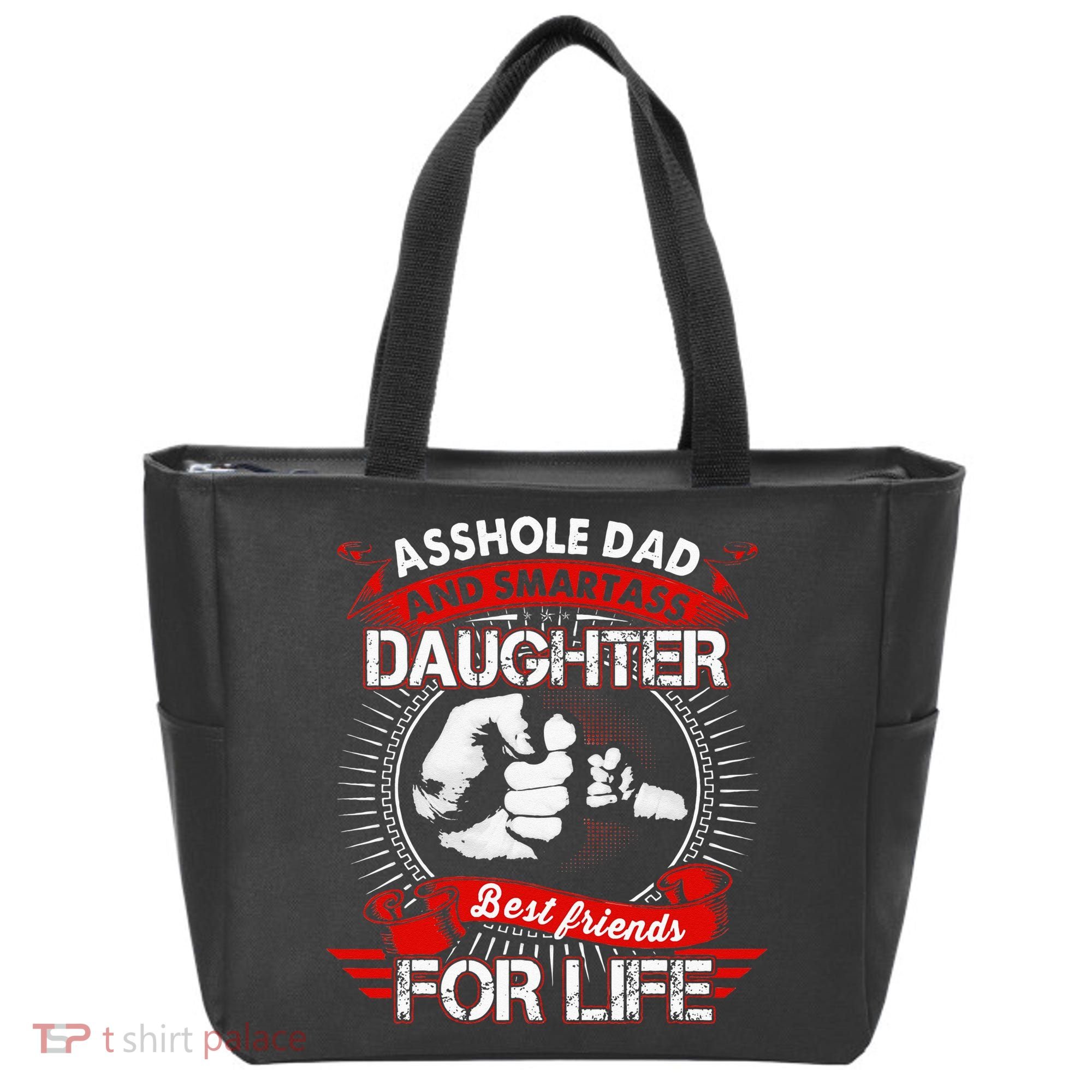 Asshole Dad And Smartass Daughter Best Friend For Life Tote Bag