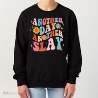 Another Day Another Slay Groovy Inspired Positive Vibes Women's Sweatshirt thumb 0