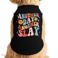 Another Day Another Slay Groovy Inspired Positive Vibes Doggie Tank thumb 0