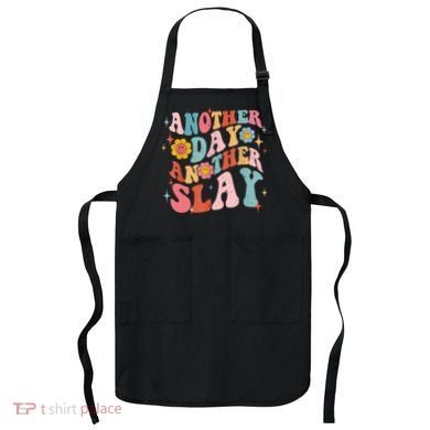 Another Day Another Slay Groovy Inspired Positive Vibes Apron