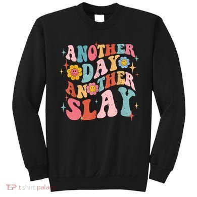Another Day Another Slay Groovy Inspired Positive Vibes Sweatshirt