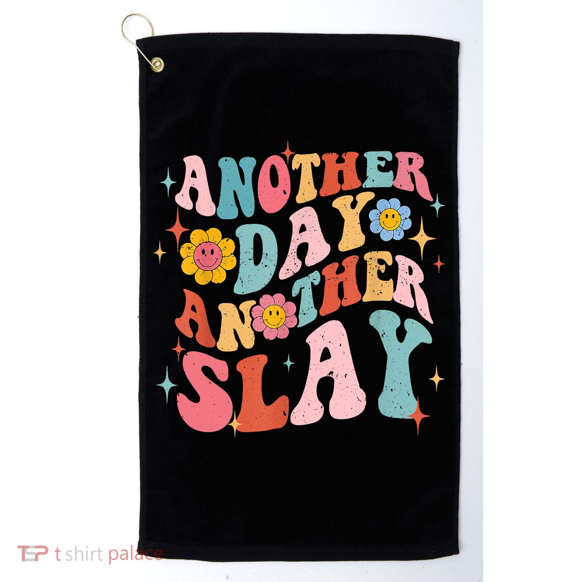 Another Day Another Slay Groovy Inspired Positive Vibes Golf Towel