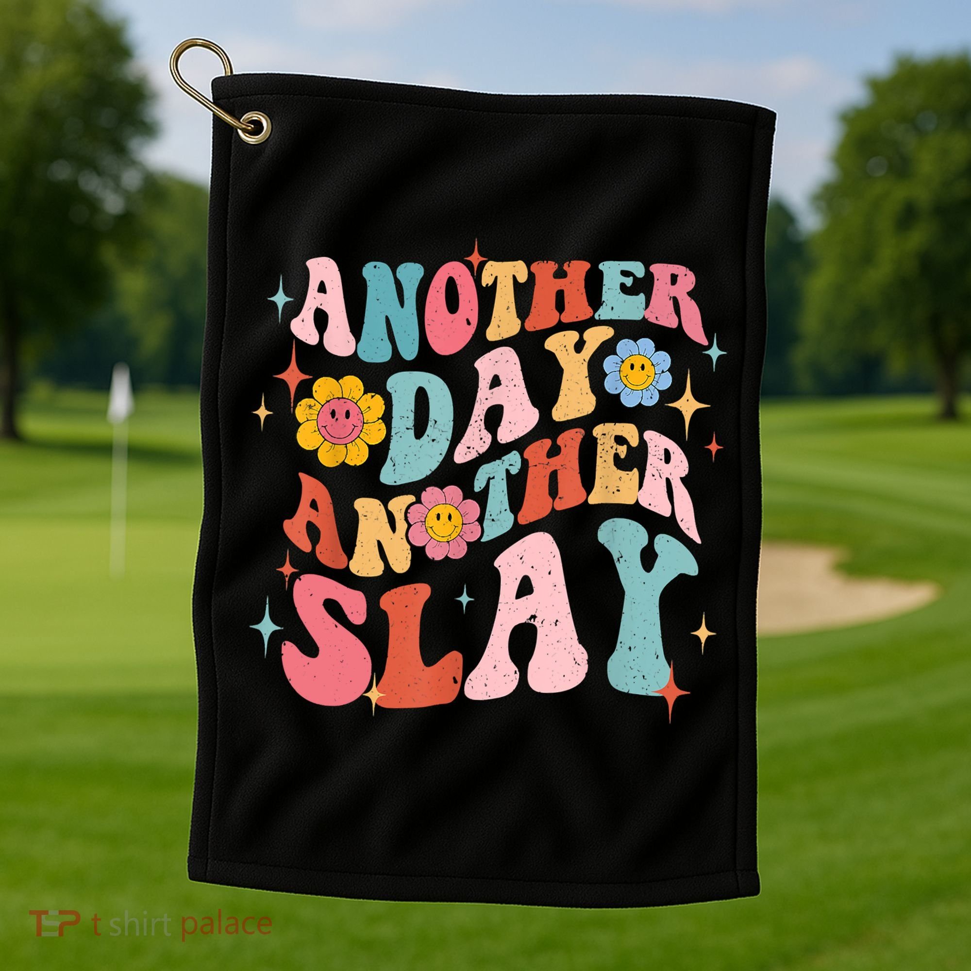 Another Day Another Slay Groovy Inspired Positive Vibes Golf Towel