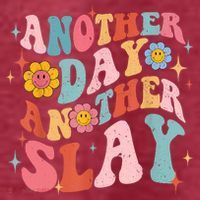 Another Day Another Slay Groovy Inspired Positive Vibes Women's T-Shirt thumb 6