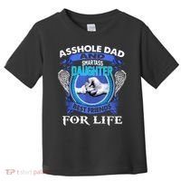 Asshole Dad And Smartass Daughter Best Friends Fod Life Toddler T-Shirt thumb 0