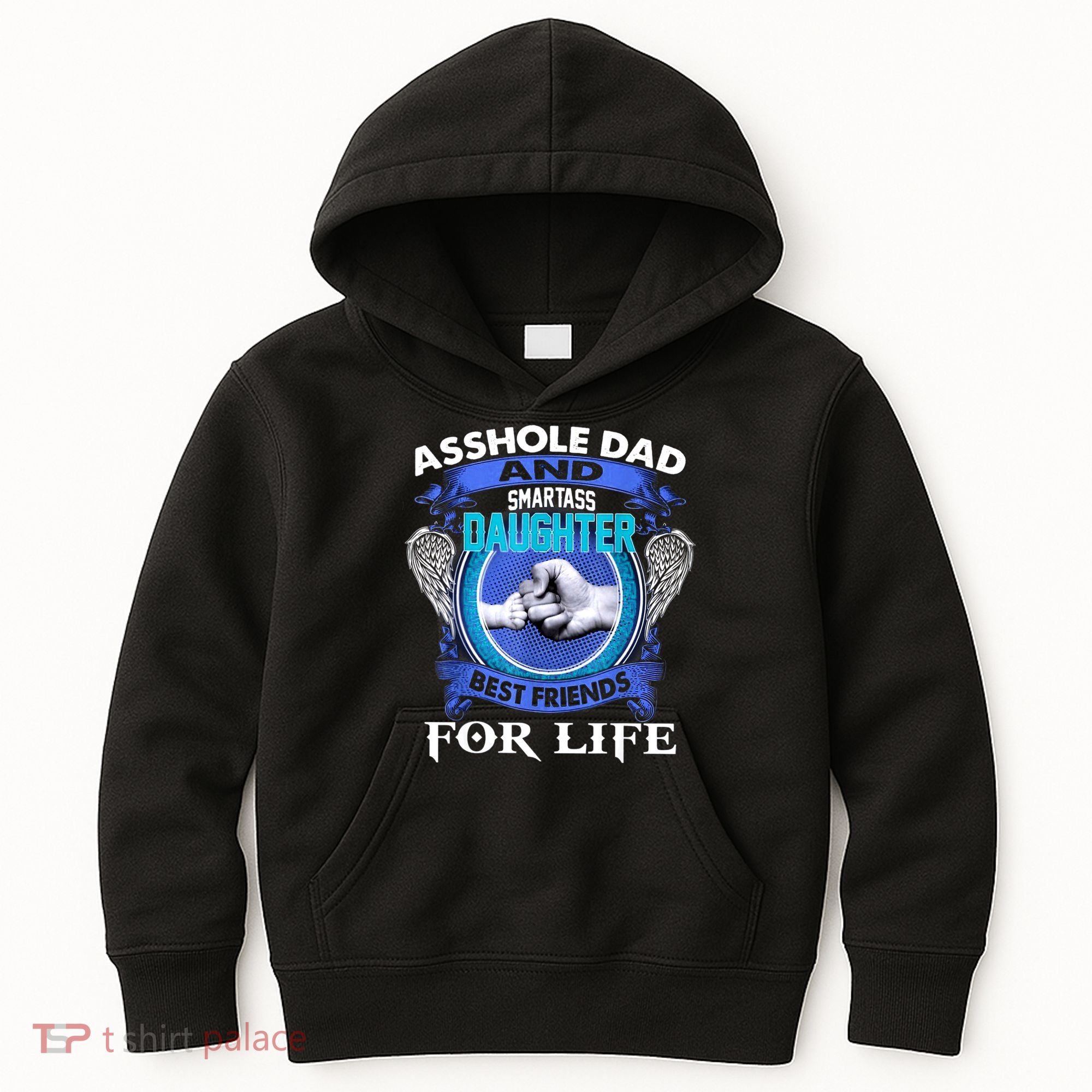 Asshole Dad And Smartass Daughter Best Friends Fod Life Kids Hoodie