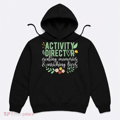 Activity Director Appreciation Activity Professional Week Hoodie