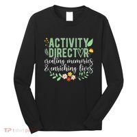 Activity Director Appreciation Activity Professional Week Long Sleeve Shirt thumb 0