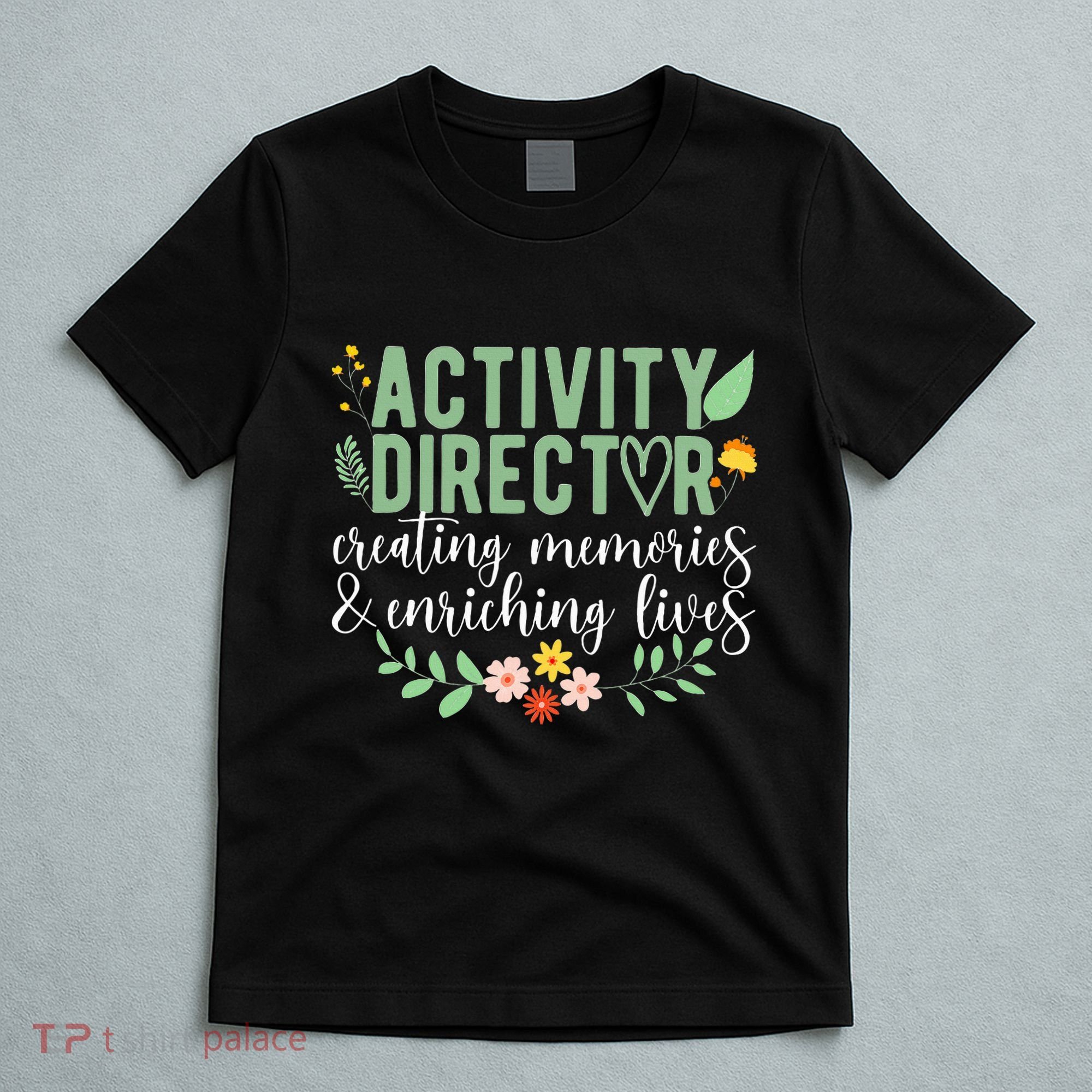 Activity Director Appreciation Activity Professional Week T-Shirt