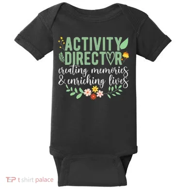 Activity Director Appreciation Activity Professional Week Baby Bodysuit